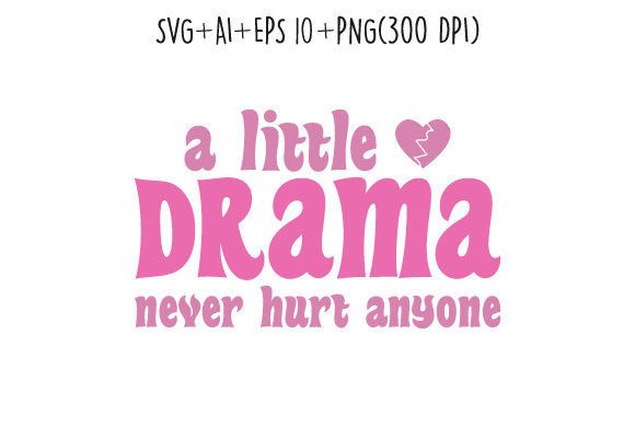 A Little Drama Sassy Girl Y2K SVG: Graphics for Crafts