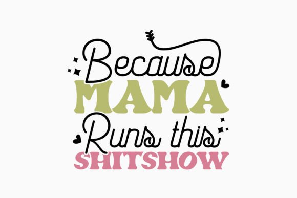 Because Mama Runs This: Retro Graphics for Crafts