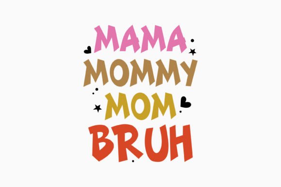 Mama Mommy Mom Bruh Retro SVG Review