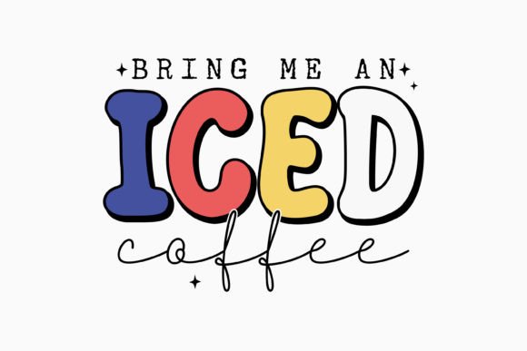 Retro Coffee Quote SVG: Bring Me an Iced Review