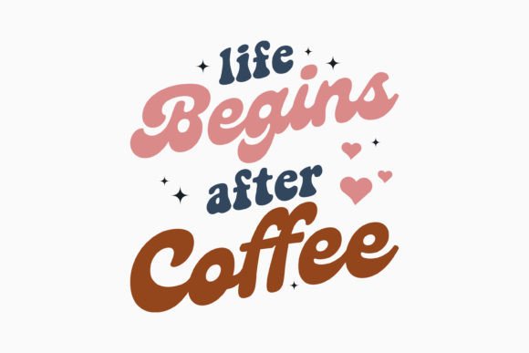 Retro Coffee Quote SVG: Graphics & Crafts Branding