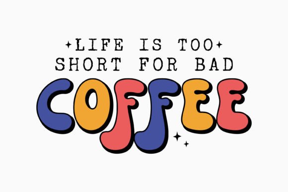 Retro Coffee Quote SVG: Graphics & Crafts Review